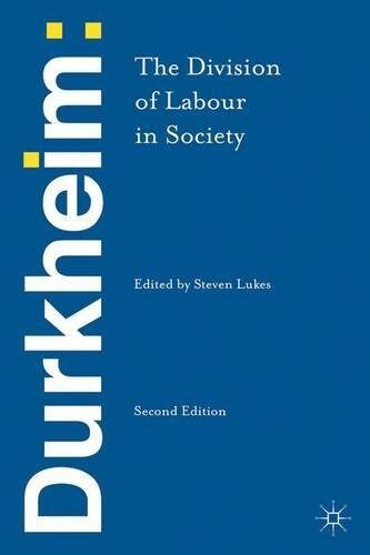Durkheim: The Division of Labour in Society by EMILE; LUKES, STEVEN DURKHEIM