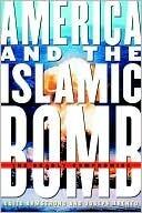 America and the Islamic Bomb: The Deadly Compromise