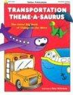 Transportation Theme-A-Saurus
