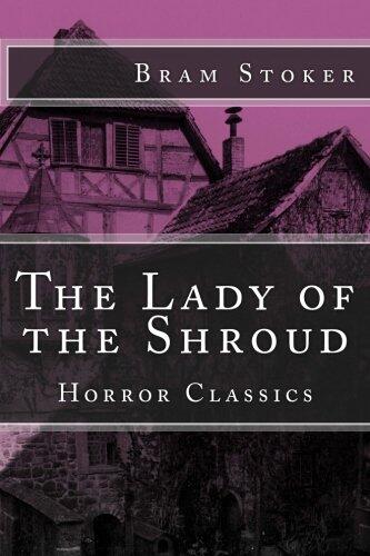 Horror Classics: The Lady of the Shroud