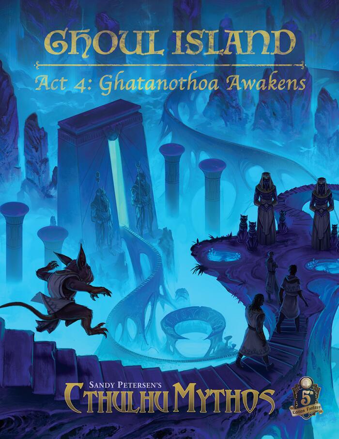 Ghoul Island, Act 4: Ghatanothoa Awakens