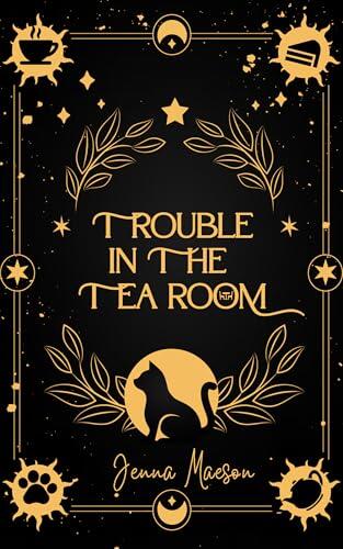 Trouble in the Tearoom