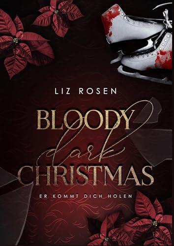 Bloody Dark Christmas- Er kommt dich holen
