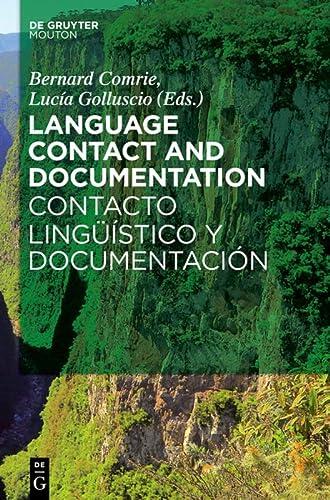 Language Contact and Documentation (Contacto Lingüístico y Documentación)