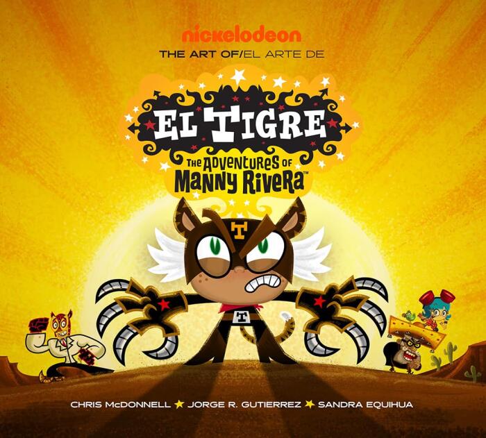 The Art of El Tigre: The Adventures of Manny Rivera