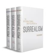 The International Encyclopedia of Surrealism Vol. 1 Movements