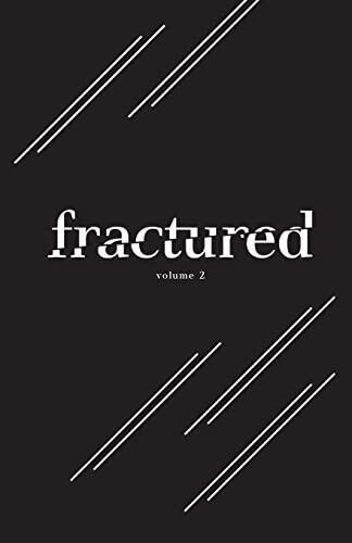 Fractured Lit Anthology Volume 2