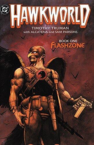 Hawkworld, Book One: Flashzone
