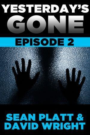 Yesterday's Gone: Episode 2