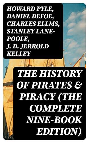 The History of Pirates & Piracy
