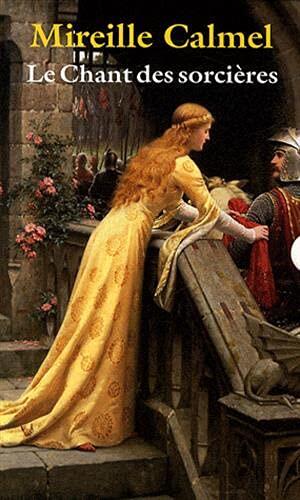 Le Chant Des Sorcières: Roman