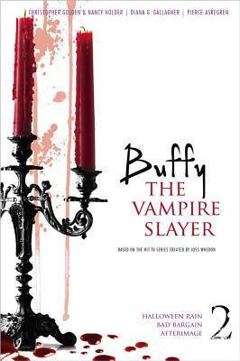 Buffy the Vampire Slayer: Halloween Rain; Bad Bargain; Afterimage v. 2