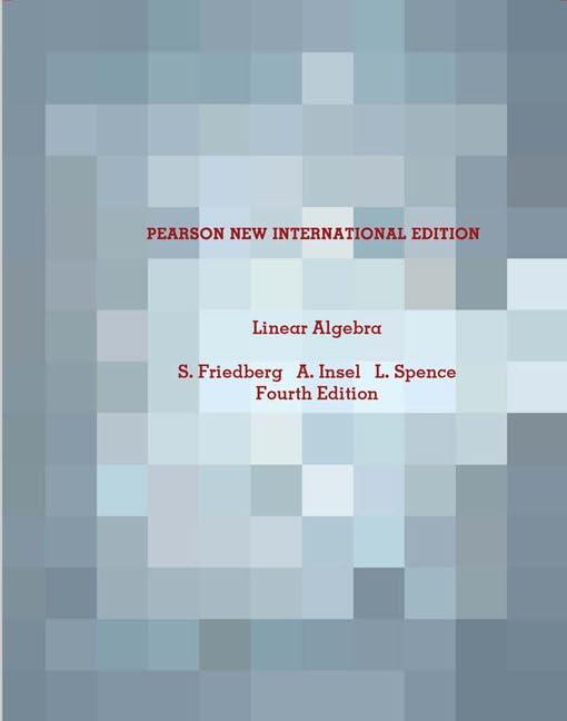 Linear Algebra, 4th edition, New International Edition