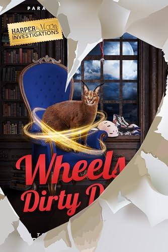 Wheels and Dirty Deals: Paranormal Cozy Mystery