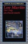 Der Tag, Als Dusty Starb