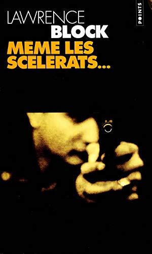 Même Les Scélérats