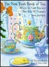 The New York Book of Tea: Where to Take Tea and Buy Tea & Teaware