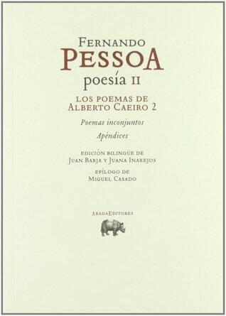 Poesía II. Los poemas de Alberto Caeiro 2