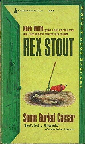 Some Buried Caesar: a Nero Wolfe mystery