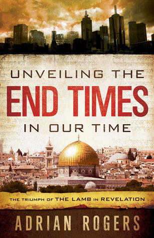 Unveiling the End Times in Our Time: The Triumph of the Lamb in Revelation