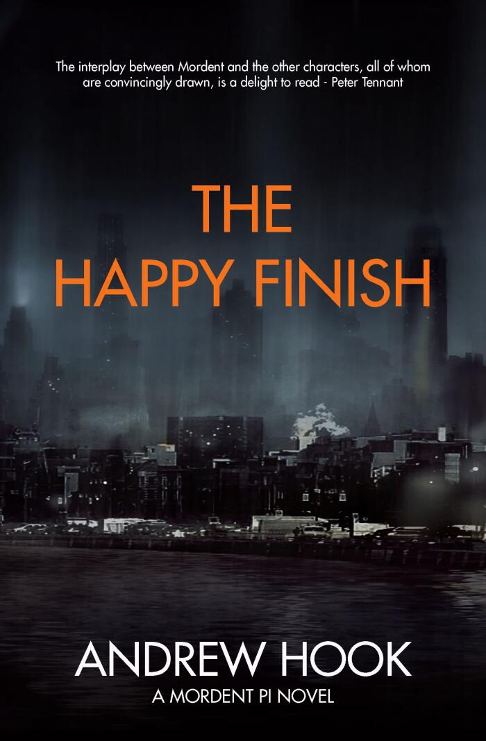 The Happy Finish: A Mordent PI Novel (Mordent PI