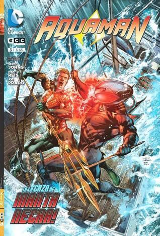 Aquaman 03: ¡A la caza de Manta Negra!