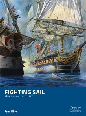 Fighting Sail: Fleet Actions 1775-1815