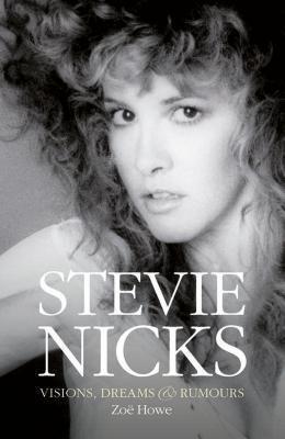Stevie Nicks (Visions, Dreams & Rumors)