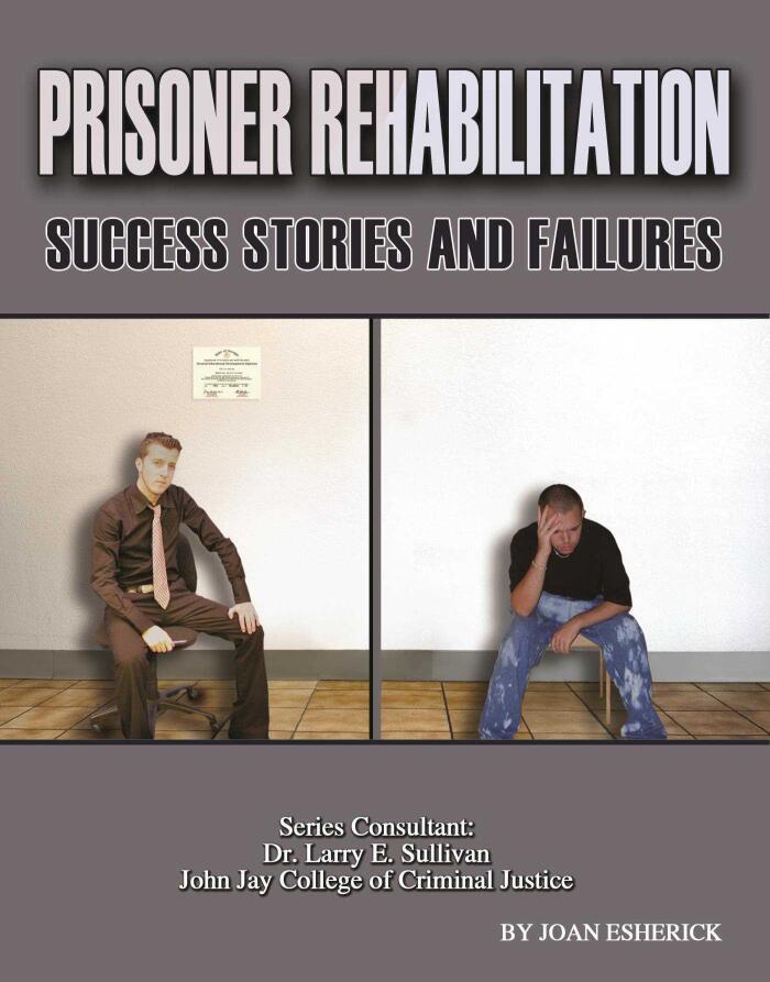 Prisoner Rehabilitation: Success Stories and Failures