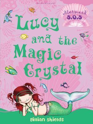 Lucy and the Magic Crystal: Mermaid S.O.S.