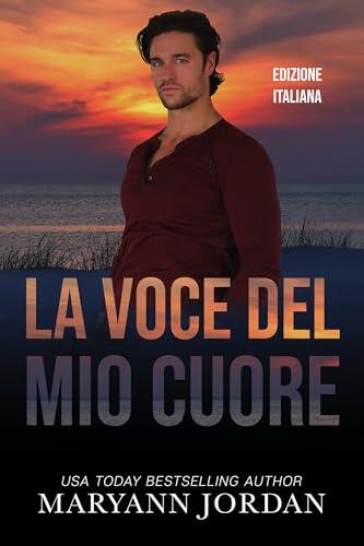 La Voce del Mio Cuore: Hear My Heart (Edizione italiana)