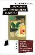 Geschichte der literarischen Moderne: Sprache, Ästhetik, Dichtung im zwanzigsten Jahrhundert