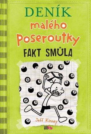 Deník malého poseroutky: Fakt smůla