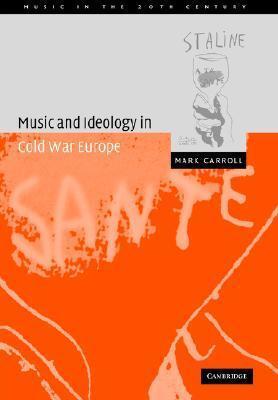 Music and Ideology Cold War Europe