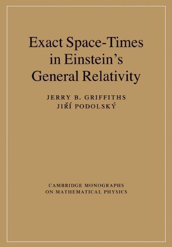 Exact Space-Times in Einstein's General Relativity (Cambridge Monographs on Mathematical Physics)