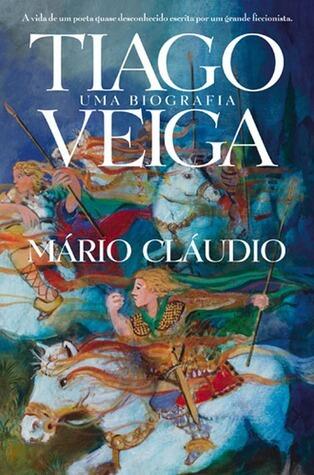 Tiago Veiga - Uma Biografia