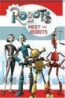 Robots: Meet the Robots
