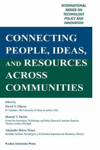 Connecting People, Ideas, and Resources Across Communities (International Series on Technology Policy and Innovation)