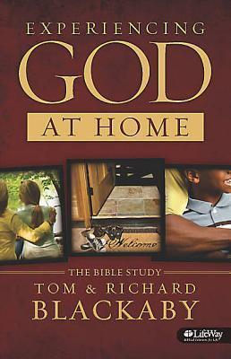 Experiencing God at Home: A Bible Study for Parents