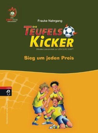 Die Teufelskicker - Sieg um jeden Preis: Band 9