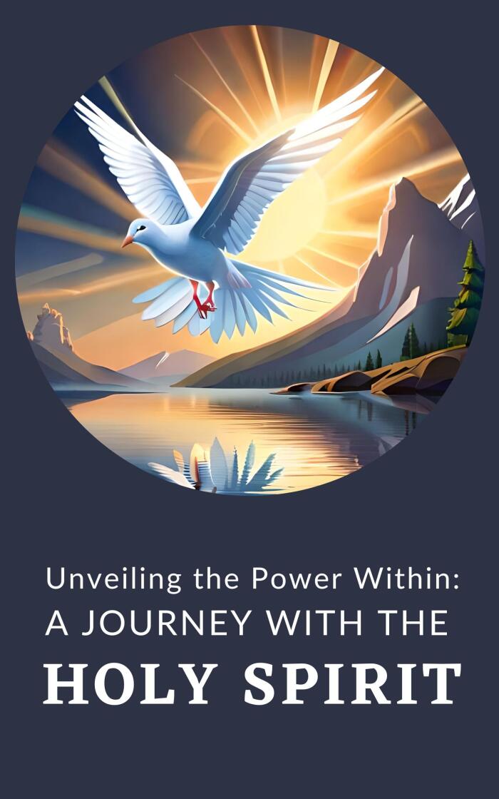 Unveiling the Power Within: A Journey with the Holy Spirit.: Pneumatology and Bible Study Guide for students and enthuciasts | Explained in simple language