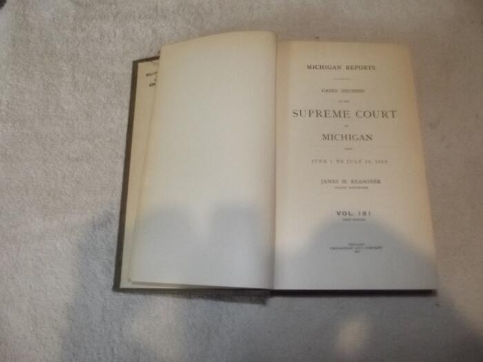 VINTAGE MICHIGAN REPORTS LAW BOOK VOL 181 JUNE 1 TO JULY 24, 1914 FIRST EDITION