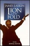 James Larkin, lion of the fold