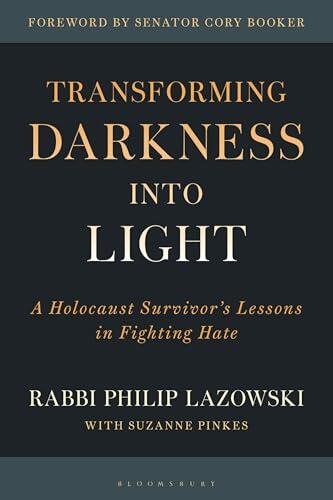 Transforming Darkness into Light: A Holocaust Survivor's Lessons in Fighting Hate