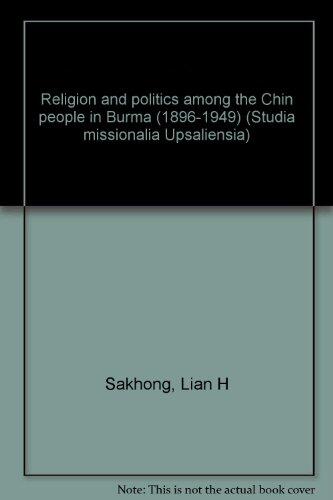 Religion And Politics Among The Chin People In Burma