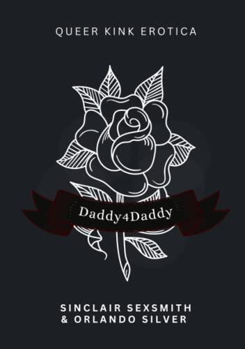 Daddy4Daddy: Queer Kink Erotica