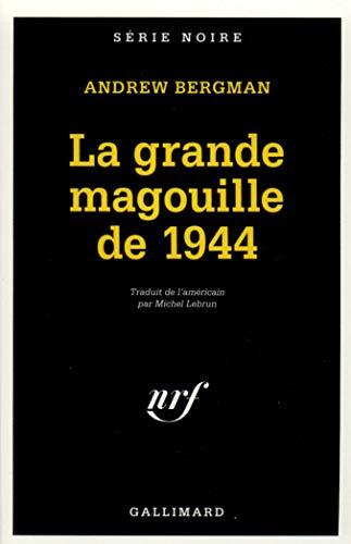 La grande magouille de 1944
