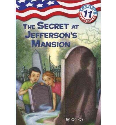 Capital Mysteries #11: The Secret at Jefferson's Mansion (Capital Mysteries (Quality)) (Paperback) - Common