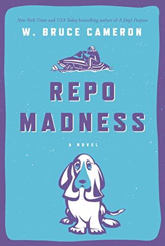 Repo Madness: A Novel