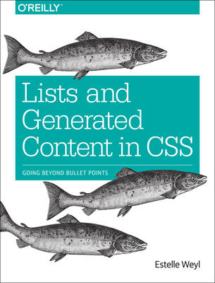 Lists and Generated Content in CSS: Going Beyond Bullet Points